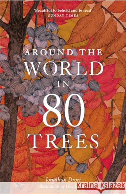 Around the World in 80 Trees Jonathan Drori 9781786276063 Orion Publishing Co