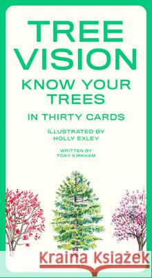 Tree Vision: 30 Cards to Cure Your Tree Blindness Kirkham, Tony 9781786276742 Laurence King