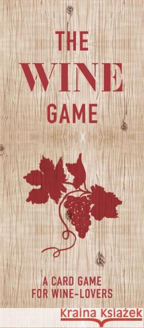 The Wine Game: A Card Game for Wine Lovers Wilson, Zeren 9781786277329 Laurence King