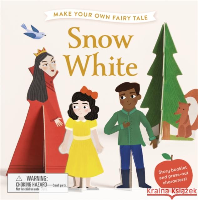 Make Your Own Fairy Tale: Snow White Kristi Davidson 9781786277381