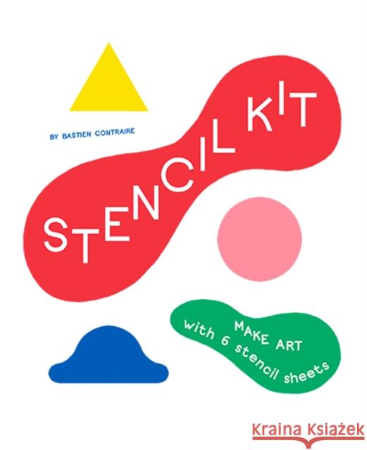 Stencil Kit: Blue Smile, Red Apple, Yellow Snake... Contraire, Bastien 9781786277756 Laurence King