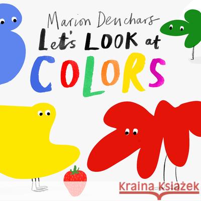 Let's Look At... Colors: Board Book Deuchars, Marion 9781786277770 Laurence King