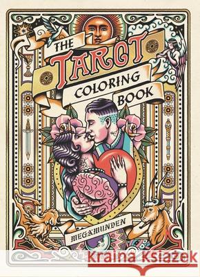 Tarot Coloring Book: A Personal Growth Coloring Journey Oliver Munden Diana McMaho 9781786278104 Laurence King