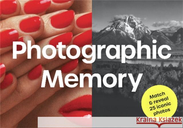 Photographic Memory: Match & Reveal 25 Iconic Photos Joshua Kerche 9781786279019 Laurence King