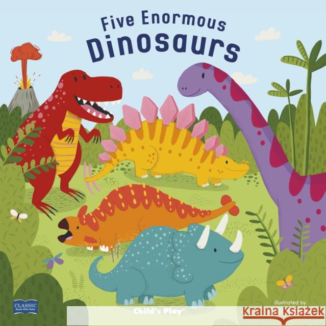 Five Enormous Dinosaurs Will Bonner 9781786282187 Child's Play International