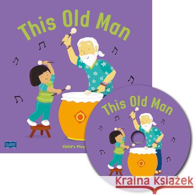 This Old Man [With CD (Audio)] Claire Keay 9781786282330