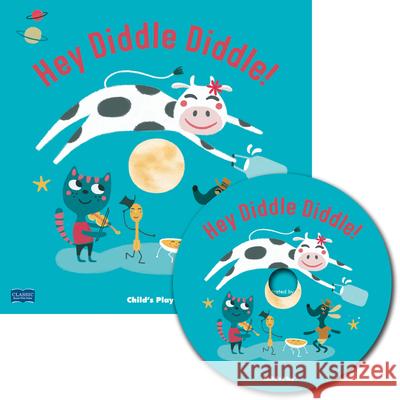 Hey Diddle Diddle [With CD (Audio)] Emma Schmid 9781786282354 Child's Play International