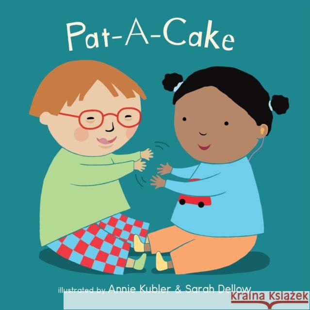 Pat a Cake Annie Kubler Sarah Dellow 9781786284075 Child's Play International