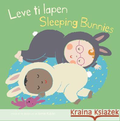 Leve Ti Lapen/Sleeping Bunnies Annie Kubler Sarah Dellow The Language Banc 9781786287533 Child's Play International