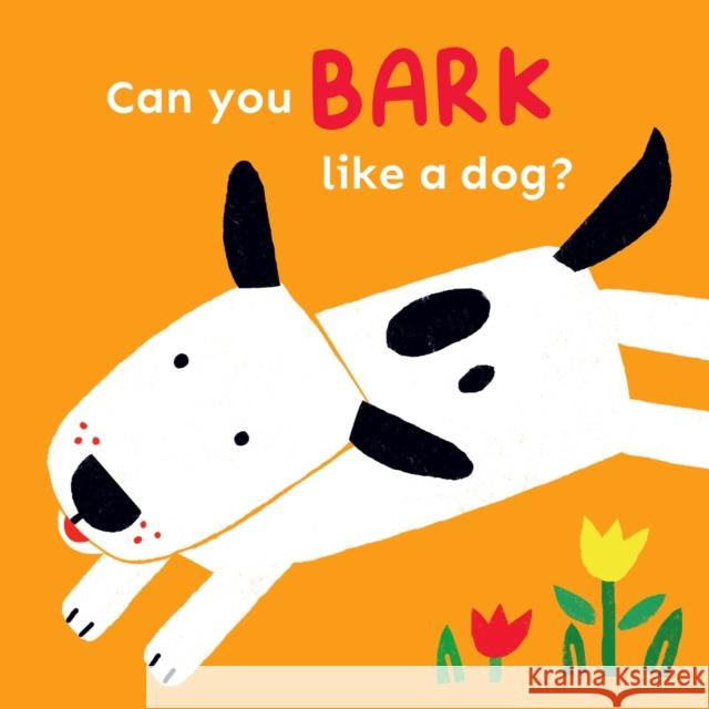 Can you bark like a Dog? Child's Play 9781786289469