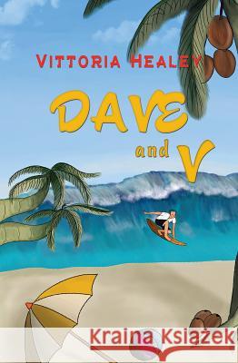 Dave and V Vittoria Healey 9781786290106