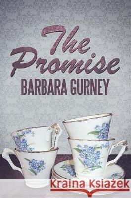 The Promise Barbara Gurney 9781786291264