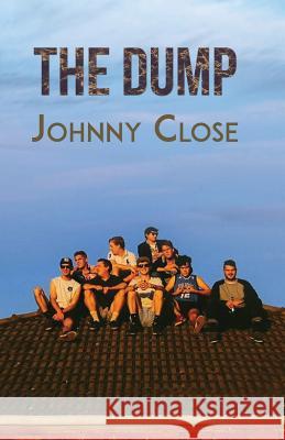 The Dump Johnny Close 9781786292414
