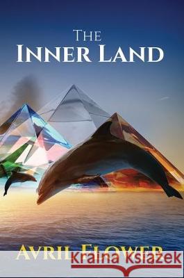 The Inner Land Avril Flower 9781786294234