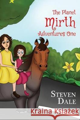 The Planet Mirth Adventures One Steven Dale 9781786294470