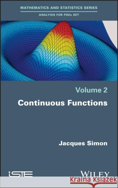 Continuous Functions Simon, Jacques 9781786300102 John Wiley & Sons