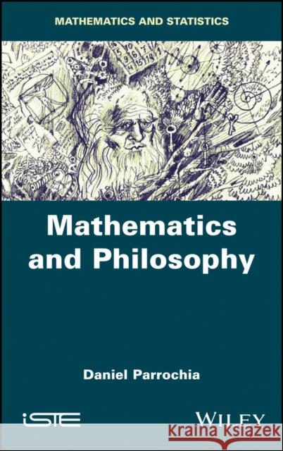 Mathematics and Philosophy Daniel Parrochia 9781786302090