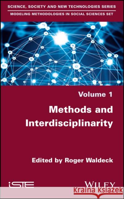 Methods and Interdisciplinarity Roger Waldeck 9781786304889