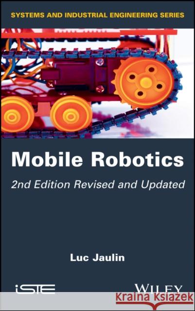 Mobile Robotics Jaulin, Luc 9781786305237