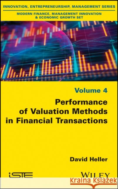 Performance of Valuation Methods in Financial Transactions David Heller 9781786306364