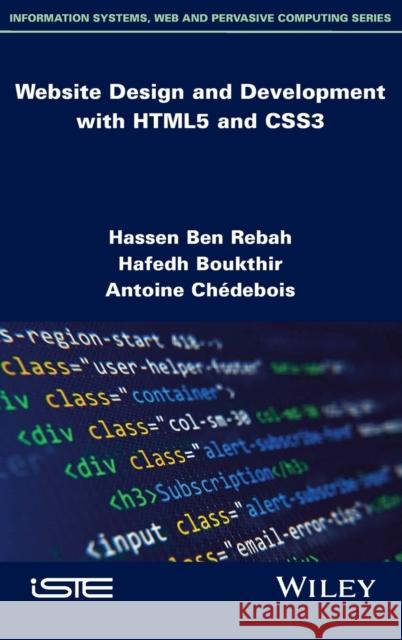 Website Design and Development with Html5 and Css3 Hassen Be Hafedh Boukthir Antoine Chedebois 9781786306968 Wiley-Iste