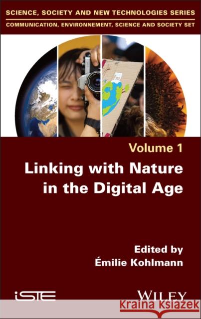 Linking with Nature in the Digital Age Emilie Kohlmann 9781786308580