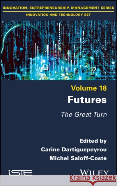 Futures  9781786308665 ISTE Ltd and John Wiley & Sons Inc