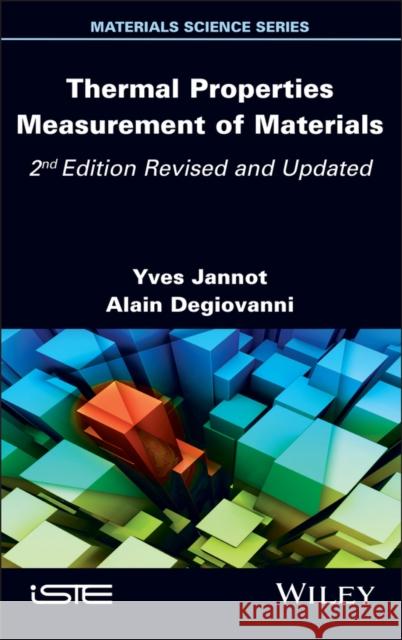 Thermal Properties Measurement of Materials Yves Jannot Alain Degiovanni 9781786308832 ISTE Ltd and John Wiley & Sons Inc