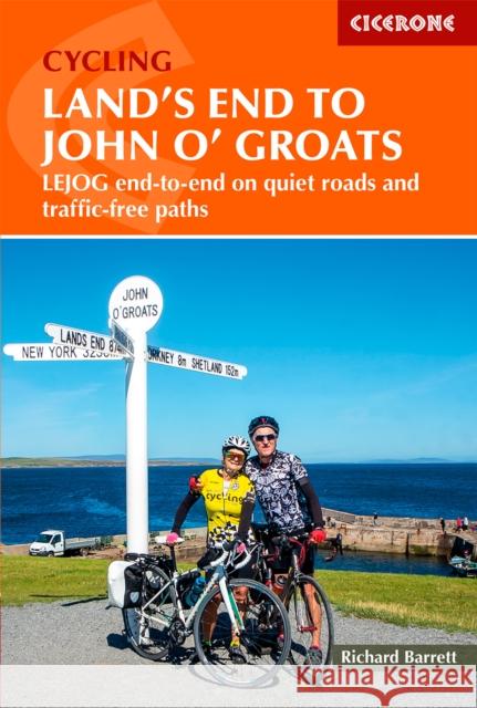 Cycling Land's End to John o' Groats: LEJOG end-to-end on quiet roads and traffic-free paths Richard Barrett 9781786310255 Cicerone Press