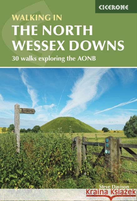 Walking in the North Wessex Downs: 30 walks exploring the AONB Steve Davison 9781786311108 Cicerone Press