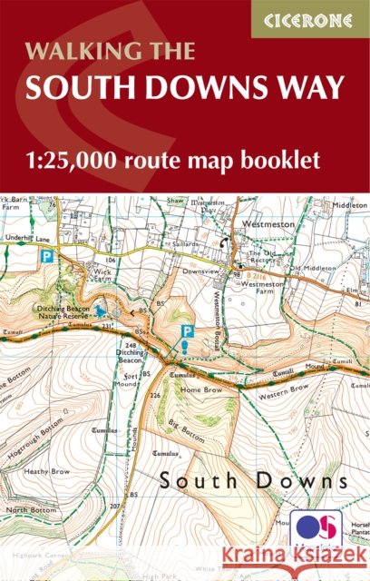 The South Downs Way Map Booklet: 1:25,000 OS Route Mapping Kev Reynolds 9781786311658