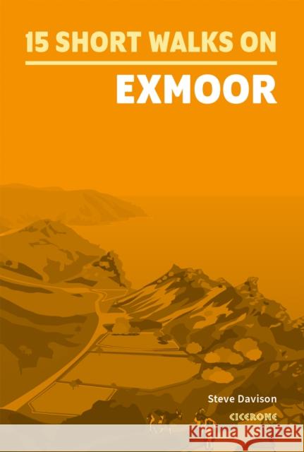 15 Short Walks on Exmoor Steve Davison 9781786311900 Cicerone Press