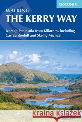 Walking the Kerry Way: Iveragh Peninsula from Killarney, including Carrauntoohill and Skellig Michael John Raffaldi 9781786312167 Cicerone Press