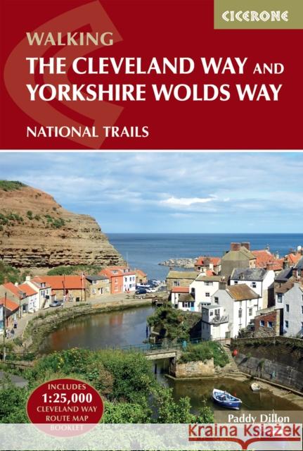 The Cleveland Way and the Yorkshire Wolds Way: NATIONAL TRAILS: The North York Moors, Yorkshire Wolds and Yorkshire Coast Paddy Dillon 9781786312211