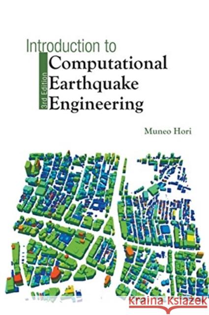 Introduction to Computational Earthquake Engineering (Third Edition) Muneo Hori 9781786346193 Wspc (Europe)