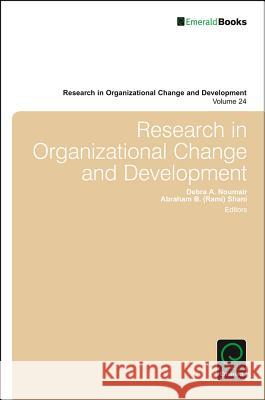 Research in Organizational Change and Development Debra A. Noumair A. B. Rami Shani 9781786353603
