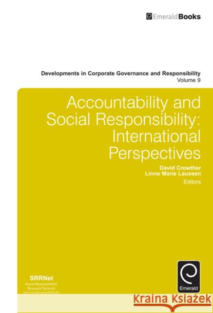 Accountability and Social Responsibility: International Perspectives David Crowther Linne Lauesen 9781786353849 Emerald Group Publishing