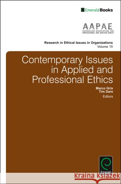 Contemporary Issues in Applied and Professional Ethics Michael Schwartz Howard Harris Debra Comer 9781786354440 Emerald Group Publishing