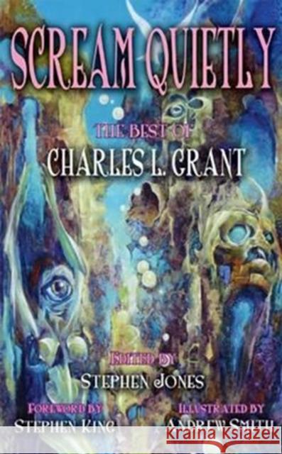 Scream Quietly: The Best of Charles L. Grant Charles L. Grant   9781786360557