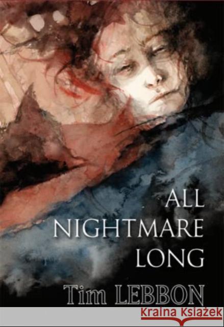 All Nightmare Long Tim Lebbon 9781786368515 PS Publishing