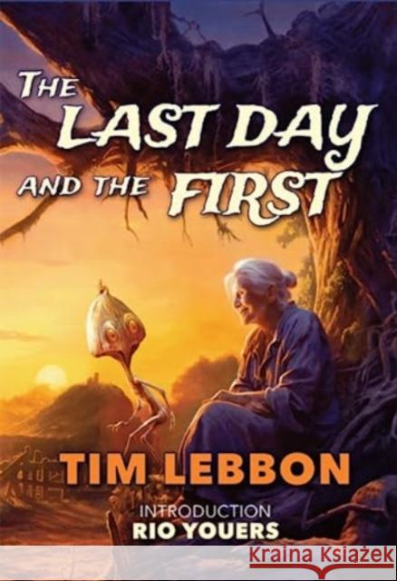 The Last Day and the First Tim Lebbon 9781786369956 PS Publishing