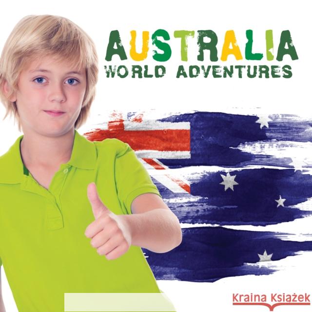 Australia Steffi Cavell-Clarke 9781786370044 BookLife Publishing