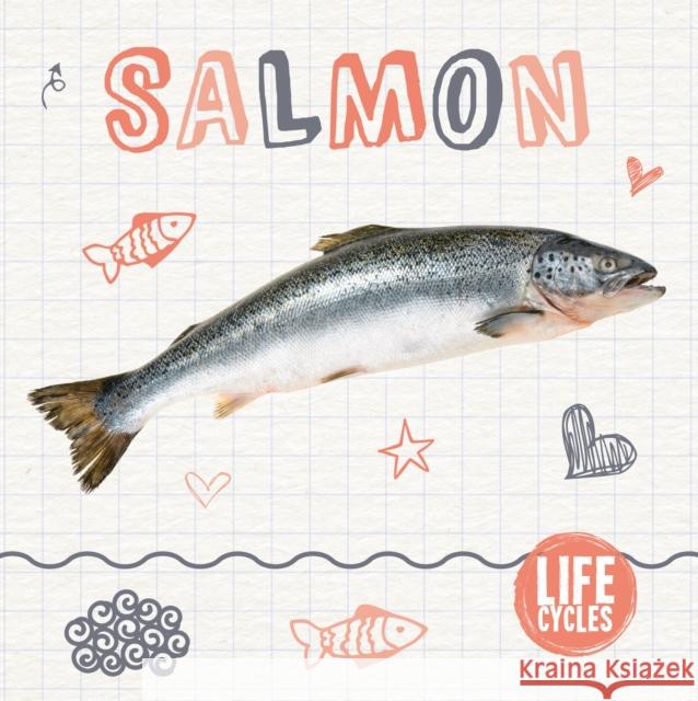 Salmon Duhig, Holly 9781786372383 Life Cycles