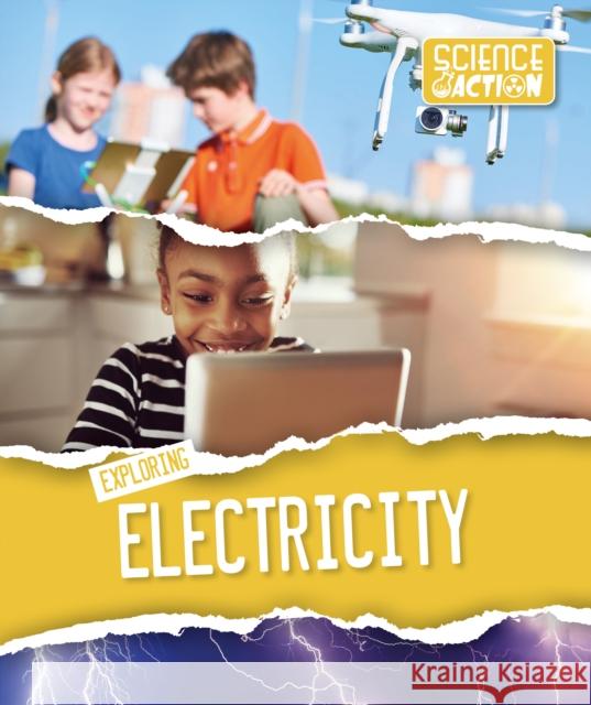 Exploring Electricity Robin Twiddy 9781786373564 SCIENCE IN ACTION KEY STAGE 1