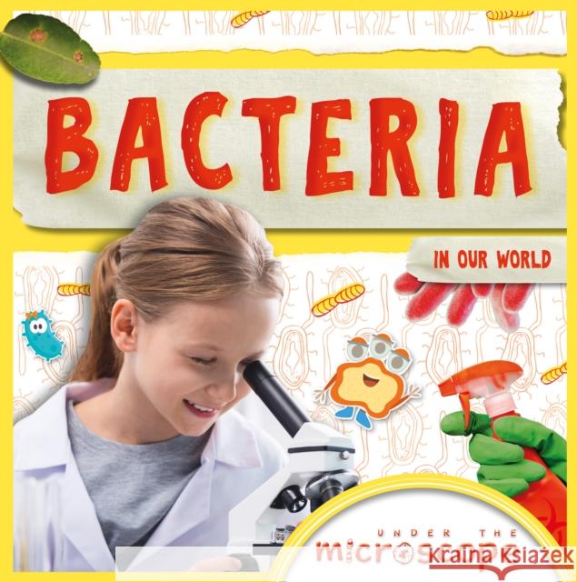 Bacteria Holly Duhig   9781786374561 BookLife Publishing