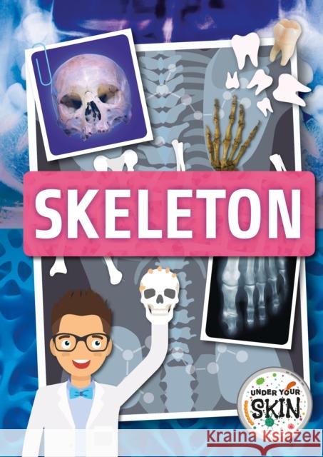 Skeleton Robin Twiddy   9781786374608 BookLife Publishing