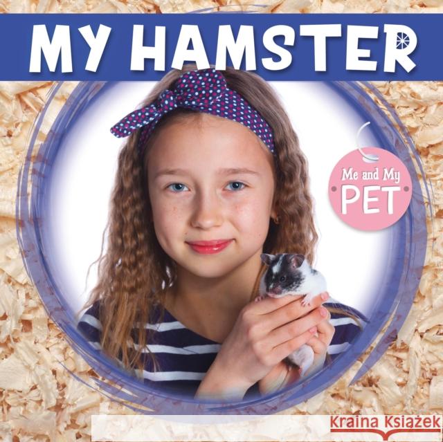 My Hamster Holly Duhig   9781786375742 BookLife Publishing