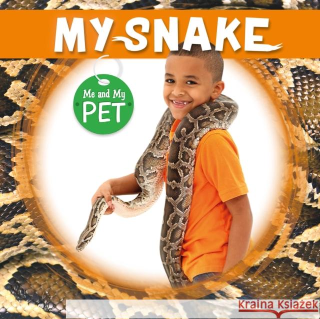 My Snake Holly Duhig   9781786375766 BookLife Publishing