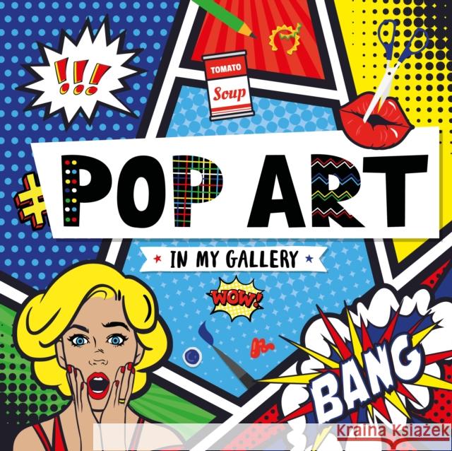 Pop Art Emilie Dufresne 9781786378453 BookLife Publishing