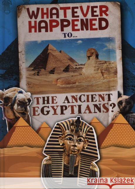 The Ancient Egyptians Kirsty Holmes   9781786378873 BookLife Publishing